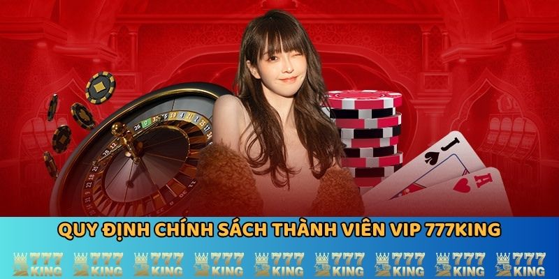 Quy định cần nhớ về chương trình thành viên vip